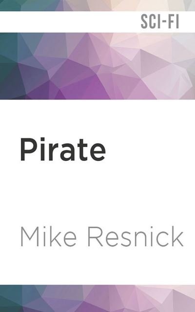 Cover for Mike Resnick · Pirate (CD) (2022)