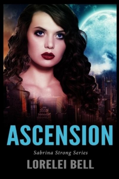Cover for Lorelei Bell · Ascension (Paperback Book) (2021)