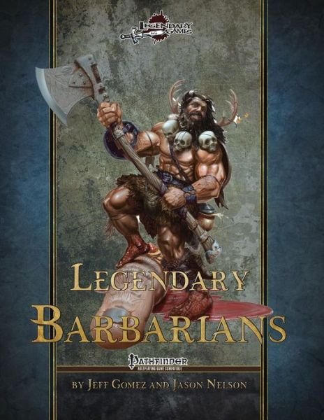Cover for Jeff Gomez · Legendary Barbarians (Paperback Book) (2018)