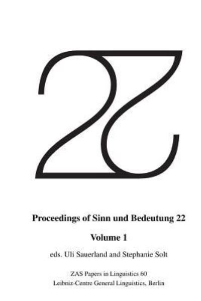 Cover for Uli Sauerland · Proceedings of Sinn Und Bedeutung 22 (Taschenbuch) (2018)