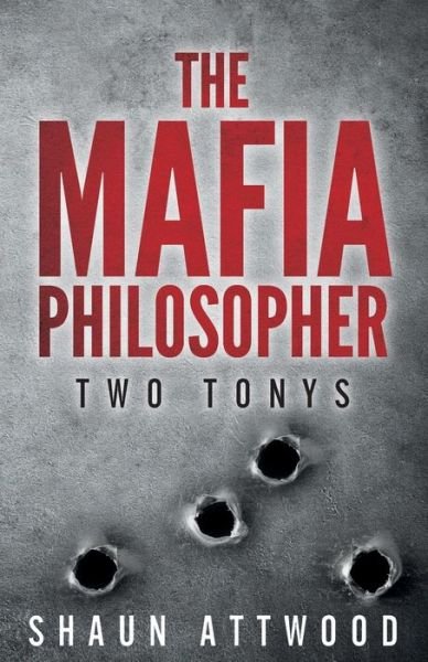 Cover for Shaun Attwood · Mafia Philosopher (Paperback Book) (2018)