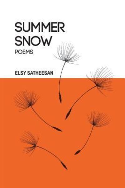 Cover for Elsy Satheesan · Summer Snow (Paperback Book) (2018)