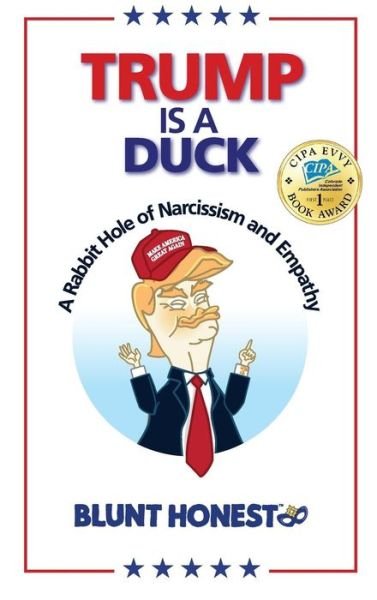 Cover for Blunt Honest · Trump Is a Duck (Hardcover bog) (2018)