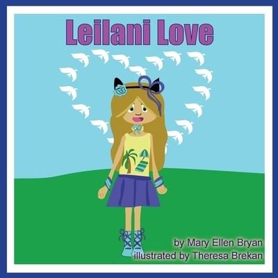 Cover for Mary Ellen Bryan · Leilani Love (Paperback Book) (2019)