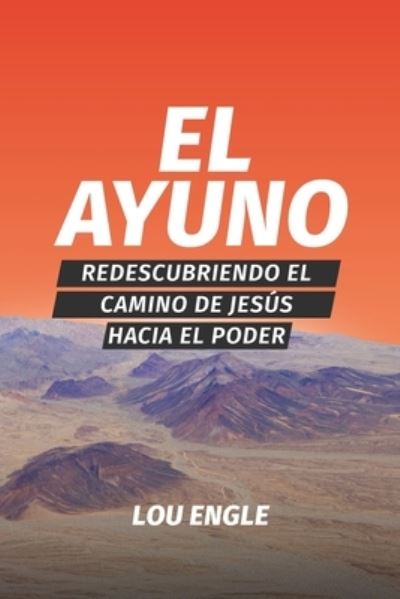 Cover for Lou Engle · El ayuno (Paperback Book) (2020)