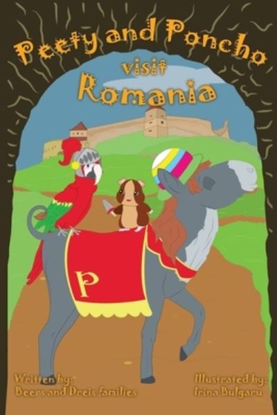 Cover for Beers and Dreis Families · Peety and Poncho Visit Romania (Paperback Book) (2021)