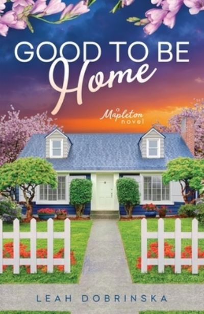 Cover for Leah Dobrinska · Good To Be Home (Paperback Book) (2022)