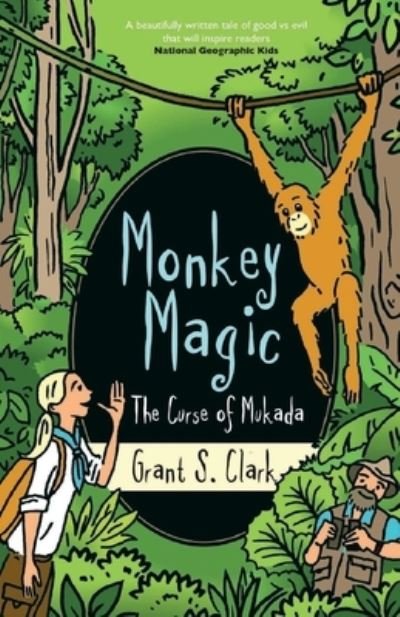 Monkey Magic: The Curse of Mukada - Monkey Magic - Grant Clark - Böcker - Amrose - 9781739923327 - 7 augusti 2021