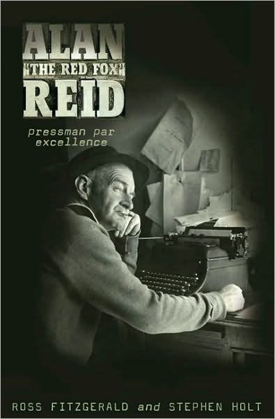 Cover for Ross Fitzgerald · Alan 'The Red Fox' Reid: Pressman Par Excellence (Hardcover Book) (2010)