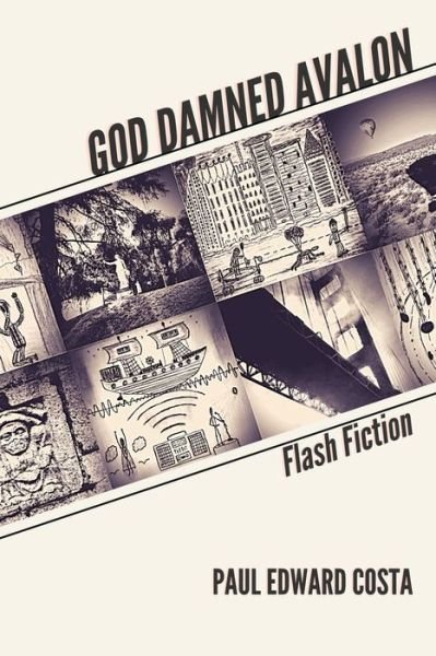 Cover for Paul Edward Costa · God Damned Avalon: Flash Fiction (Paperback Book) (2021)