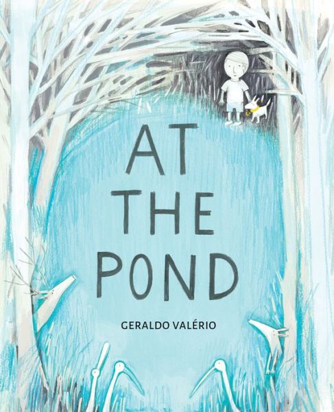 Cover for Geraldo Valerio · At the Pond (Hardcover Book) (2020)