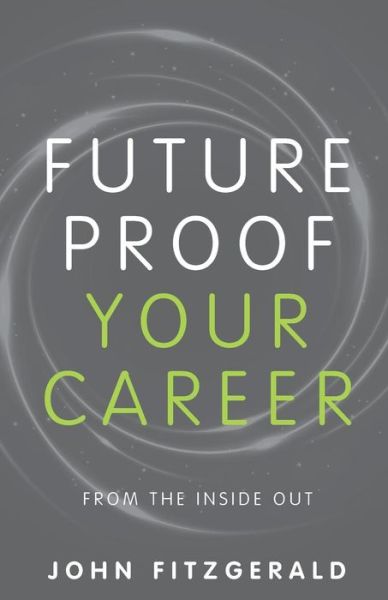 Cover for John Fitzgerald · Future  Proof  Your  Career (Paperback Bog) (2018)