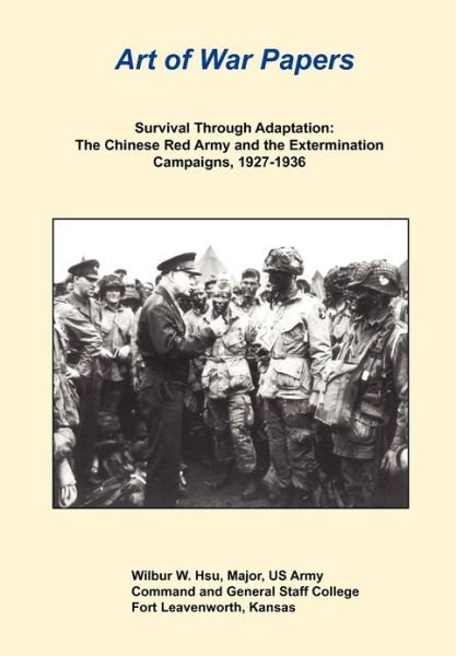 Cover for Combat Studies Institute Press · Survival Through Adaptation: the Chinese Red Army and the Extermination Campaigns, 1927-1936 (Taschenbuch) (2012)