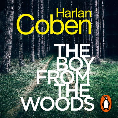 Cover for Harlan Coben · The Boy from the Woods: From the #1 bestselling creator of the hit Netflix series The Stranger (Hörbok (CD)) [Unabridged edition] (2020)