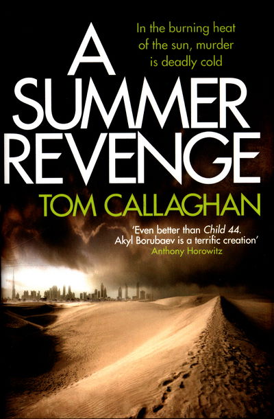 Cover for Tom Callaghan · A Summer Revenge: An Inspector Akyl Borubaev Thriller (3) (Hardcover Book) (2017)