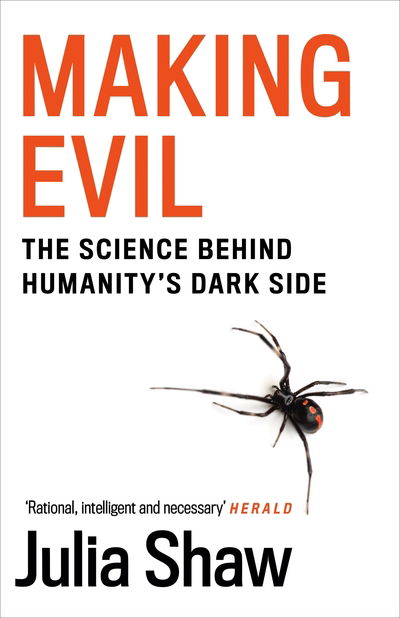 Making Evil: The Science Behind Humanity’s Dark Side - Dr Julia Shaw - Books - Canongate Books - 9781786891327 - May 7, 2020