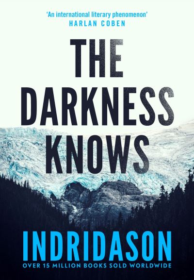 Cover for Arnaldur Indridason · The Darkness Knows: From the international bestselling author of The Shadow District - Detective Konrad (Pocketbok) (2021)