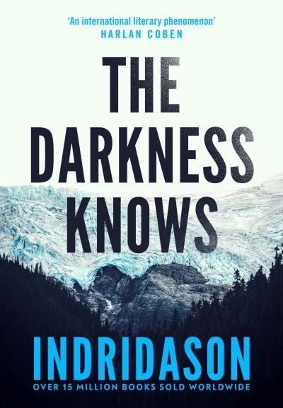 Cover for Arnaldur Indridason · The Darkness Knows: From the international bestselling author of The Shadow District - Detective Konrad (Taschenbuch) (2021)