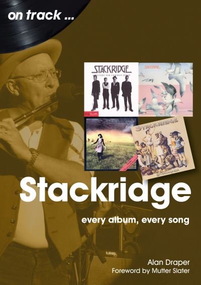 Cover for Alan Draper · Stackridge On Track: Every Album, Every Song - On Track (Paperback Book) (2022)