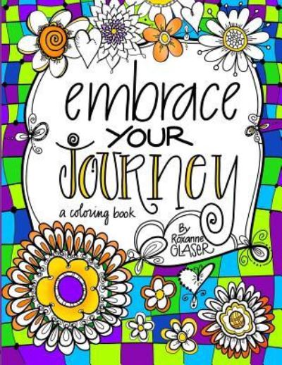 Cover for Roxanne Glaser · Embrace Your Journey (Paperback Book) (2019)