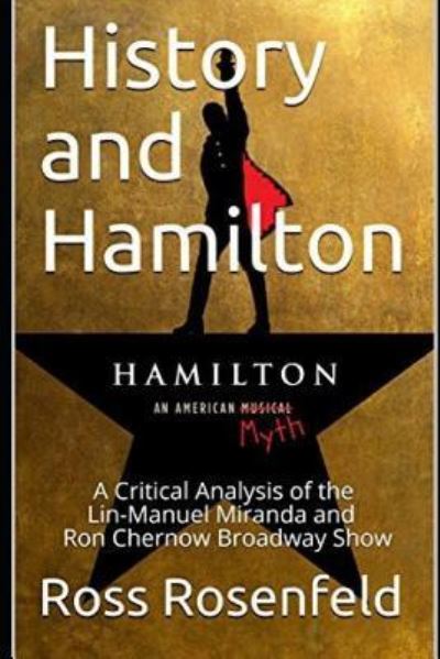 Cover for Ross Rosenfeld · History and Hamilton (Paperback Book) (2019)