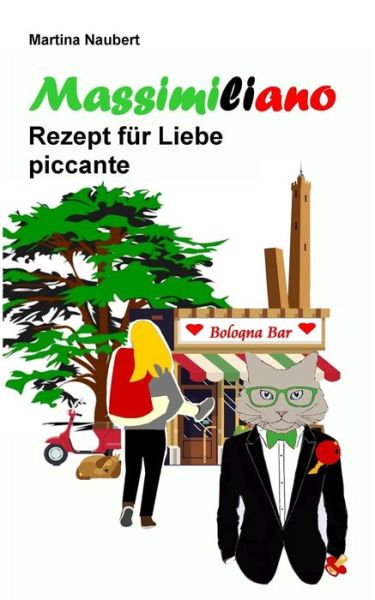 Cover for Martina Naubert · Massimiliano Rezept fur Liebe piccante (Paperback Book) (2019)