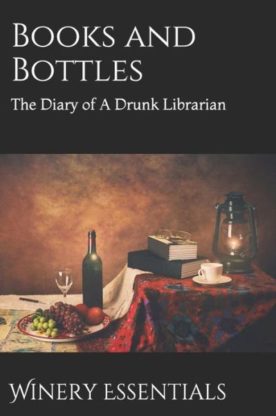 Cover for Winery Essentials · Books and Bottles (Paperback Book) (2019)