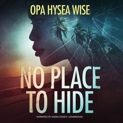 Cover for Opa Hysea Wise · No Place to Hide (CD) (2021)