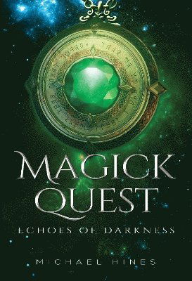 Cover for Michael Hines · Magick Quest - Echoes of Darkness (Paperback Book) (2025)