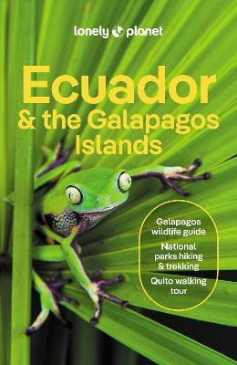 Cover for Lonely Planet · Lonely Planet Ecuador &amp; the Galapagos Islands - Travel Guide (Paperback Bog) (2024)