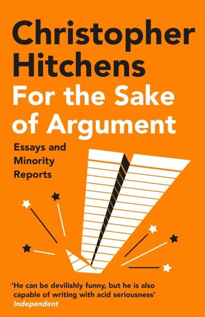 Cover for Christopher Hitchens · For the Sake of Argument: Essays and Minority Reports (Paperback Bog) [Main edition] (2021)