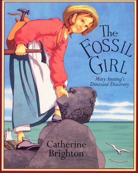 The Fossil Girl - Catherine Brighton - Books - Quarto Publishing PLC - 9781845077327 - September 1, 2006