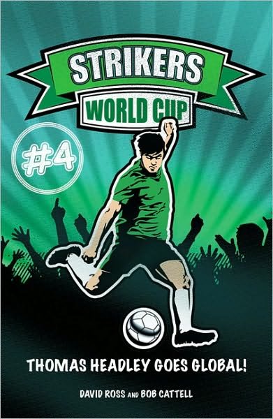 Cover for David Ross · Strikers: World Cup: Book 4 - Strikers (Pocketbok) (2010)
