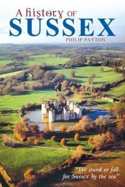 Cover for Philip Payton · A History of Sussex (Paperback Book) (2017)