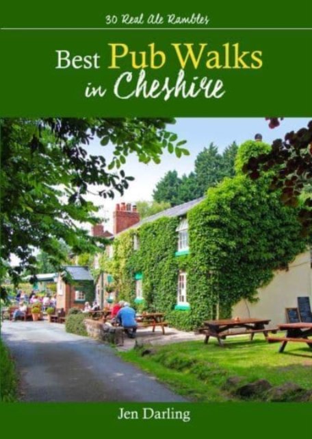 Cover for Jen Darling · Best Pub Walks in Cheshire: 30 Real Ale Rambles - Great walks to Cheshire's best country pubs (Paperback Book) (2021)