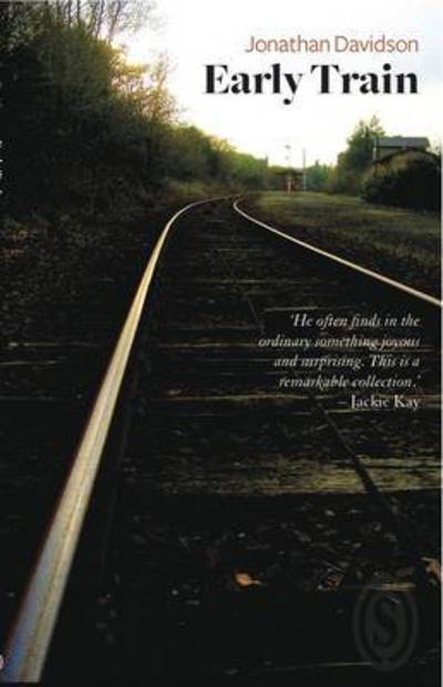 Early Train - Jonathan Davidson - Books - Smith|Doorstop Books - 9781906613327 - September 1, 2011