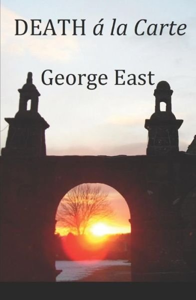 Cover for George East · Death a La Carte (Paperback Book) (2018)
