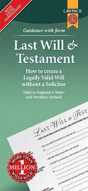 Cover for Lawpack · Last Will &amp; Testament Form Pack: How to Create a Legally Valid Will without a Solicitor in England, Wales and Northern Ireland (Book) [Revised edition] (2023)