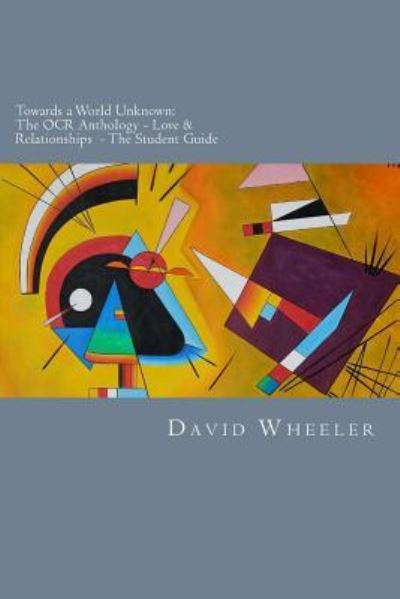 Towards a World Unknown - David Wheeler - Inne -  - 9781911477327 - 26 października 2016