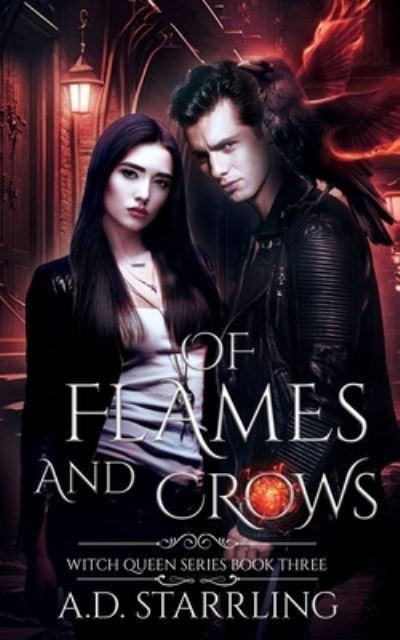 Cover for A D Starrling · Of Flames and Crows: Witch Queen Book 3 (Taschenbuch) (2022)