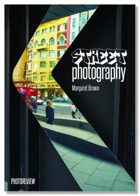 Cover for Margaret Brown · Street Photography - PHOTO REVIEW POCKET GUIDE (Paperback Book) (2019)