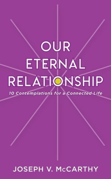 Cover for Joseph V McCarthy · Our Eternal Relationship (Paperback Book) (2021)