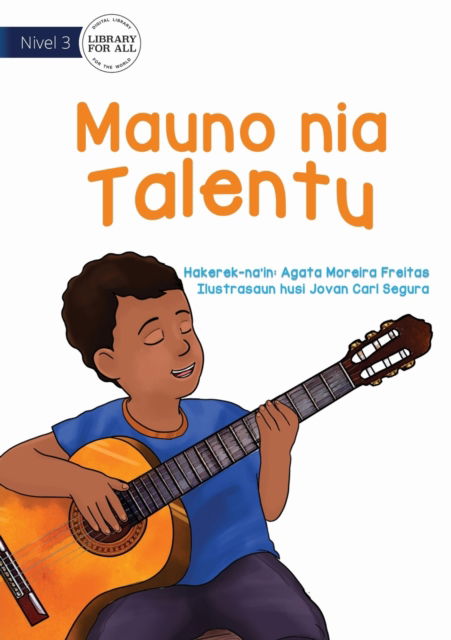 Cover for Agata Moreira Freitas · Mauno's Talent's - Mauno Nia Talentu (Paperback Book) (2021)