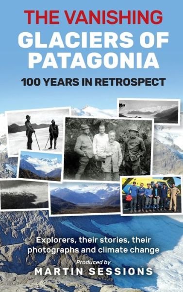 Cover for Martin Sessions · Vanishing Glaciers of Patagonia (Bok) (2022)