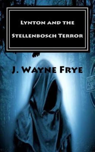 Cover for Wayne Frye · Lynton and the Stellenbosch Terror (Paperback Book) (2017)