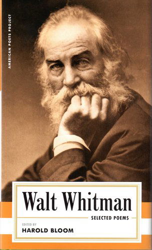 Cover for Walt Whitman · Walt Whitman: Selected Poems: (American Poets Project #4) - American Poets Project (Hardcover Book) [First edition] (2003)