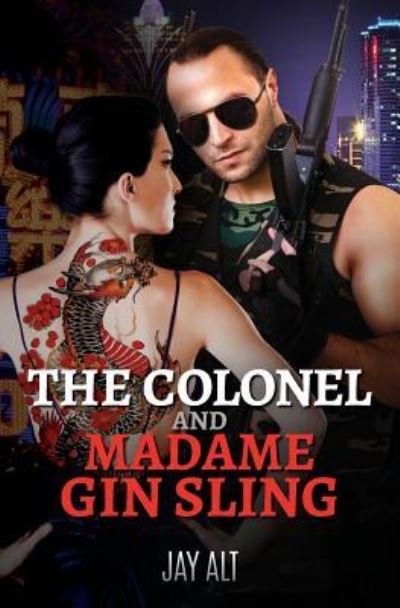 Cover for Jay Alt · The Colonel and Madame Gin Sling (Pocketbok) (2015)