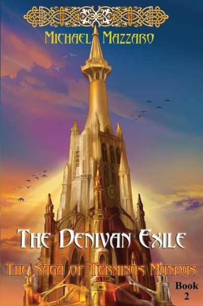 Cover for Michael Mazzaro · The Denivan Exile (The Saga of Terminus Mundus) (Volume 2) (Pocketbok) (2014)