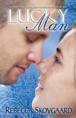 Lucky Man - Rebecca Skovgaard - Books - Whimsical Publications, LLC - 9781940707327 - February 2, 2015