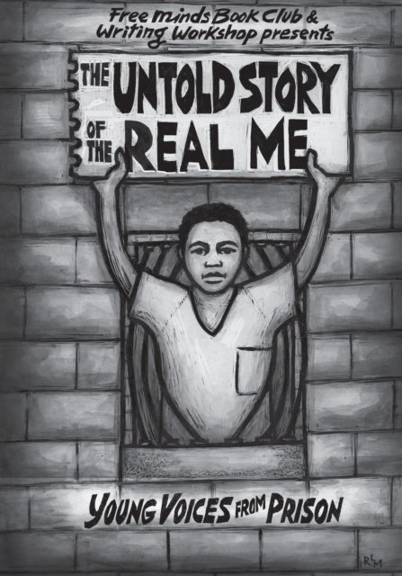 Cover for Free Minds Writers · The Untold Story of the Real Me (Paperback Book) (2017)
